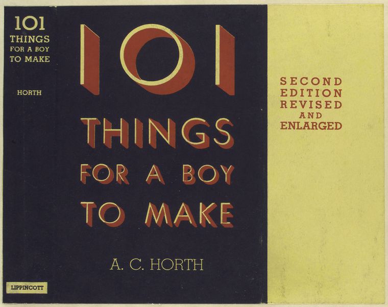 101 things for a boy to make; a book of practical directions for the young craftsman.,101 things for a boy to make., Digital ID 495230, New York Public Library