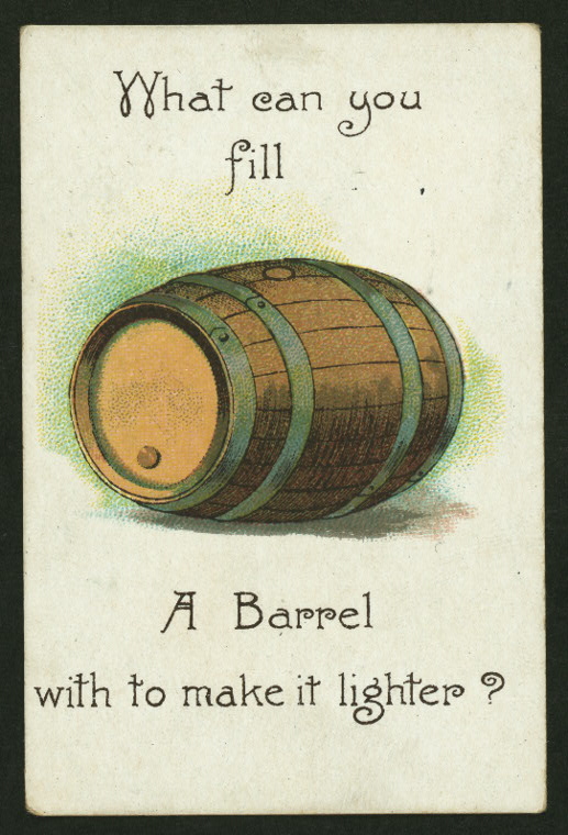 What can fill a barrel with to make it lighter? - NYPL Digital