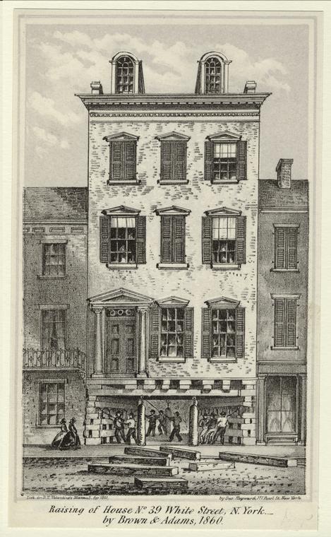 Raising of house no. 39 White Street, N. York, by Brown & Adams, 1860.
