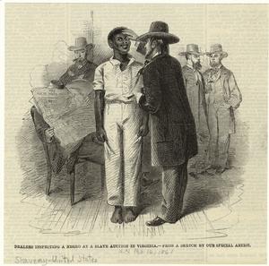 Dealers inspecting a negro at a slave auction in Virginia.