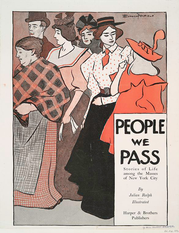 People We Pass Stories of Life among the Masses of New York City, By Julian Ralph, Illustrated Harper & Brothers Publishers, Digital ID 1131187, New York Public Library