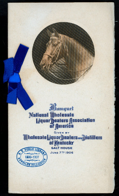 BANQUET TO NATIONAL WHOLESALE LIQUOR DEALERS ASSOCIATION OF AMEICA [held by] WHOLESALE LIQUOR DEALERS AND DISTILLIERS OF KENTUCKY [at] "GALT HOUSE, LOUISVILLE, KENTUCKY" (HOTEL;), Digital ID 473479, New York Public Library