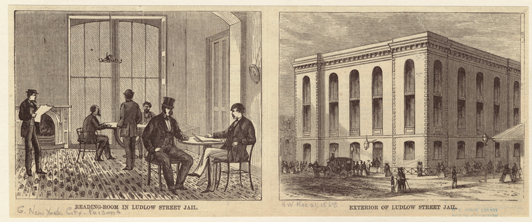 Reading-Room In Ludlow Street Jail ; Exterior Of Ludlow Street Jail., Digital ID 809426, New York Public Library