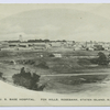 U.S. Base Hospital, Fox Hills, Rosebank, Staten Island, N.Y. [aerial view, oval insert]