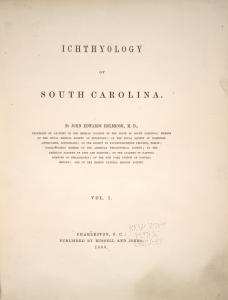 Ichthyology of South Carolina. Vol. I.