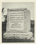 Chester A. Arthur's Monument erected by the State of Vermont. {From 'Men and Events', pg. 267.