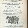 Iac. Cornvti ... Canadensivm planatarvm, aliarumque nondum editarum historia.  Cui adiectum ad calcem Enchiridion botanicvm parisiense, continens indicem plantarum, quae in pagis, siluis, pratis, et montosis iuxta Parisios locis nascuntur. [Title page]
