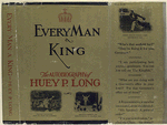 Every man a king; the autobiography of Huey P. Long.