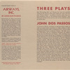 Three plays; The garbage man, Airways, inc., Fortune heights [by] John Dos Passos.