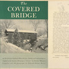 The covered bridge, an old American landmark whose romance, stability, and craftmanship are typified by the structures remaining in Vermont.