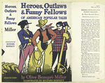 Heroes, outlaws & funny fellows of American popular tales