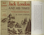 Jack London and his times; an unconventional biography.