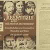 Juggernaut; the path of dictatorship.