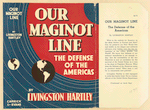 Our Maginot line; the defense of the Americas.