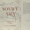 Soviet Asia; progress and problems.