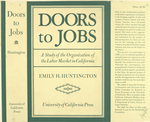 Doors to jobs, a study of the organization of the labor market in California.