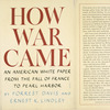 How war came, an American White paper; from the fall of France to Pearl harbor.