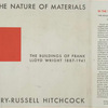 In the nature of materials; 1887-1941; the buildings of Frank Lloyd Wright.