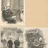Lord Beaconsfield at church [from Ill. Lond. News, Apr. 30, 1881] ; A group in the ante-room of Prince Bismark's palace [from Frank Leslie's Illus. Family Almanac, 1879] ; Last visit of Lord Beaconsfield to the House [Harper's, July 1882].