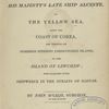 Narrative of a voyage in His Majesty's late ship Alceste, to the Yellow Sea ... [Title page]
