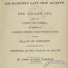 Narrative of a voyage in His Majesty's late ship Alceste, to the Yellow Sea ... 
