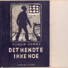 Det hendte ikke noe