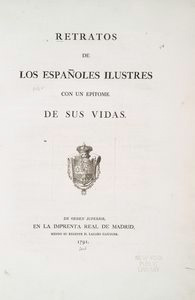 Retratos de los Españoles ilustres, con un epítome de sus vidas