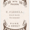 E. Farrell, half-back (RFC) [Richmond Football Club].