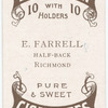 E. Farrell, half-back (RFC) [Richmond Football Club].