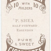 P. Shea, half-forward (EFC) [Essendon Football Club].