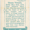 Queen Victoria.