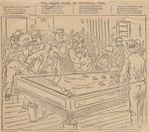 The great game of political pool [James G. Blaine in center, scratching his head].