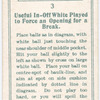 Useful in-off white played to force an opening for a break.