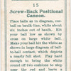 Screw-back positional cannon.