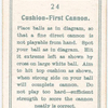 Cushion-first cannon.