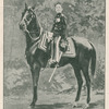Dernière photographie du Prince Impérial sur "Stag", faite à Saint-Cloud, avant le depart pour Mets (1870); Fac-simile de dessins du Prince Impérial; Le fusil et le sac d'enfant de troupe du Prince Impérial.