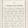 A simple kiss-cannon.