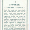 Snooker. A two-ball "snooker."