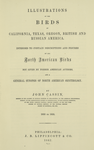 Illustrations of the birds of California, Texas, Oregon, British and Russian America