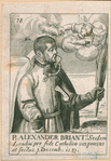 P. Alexander Briant, socIusu Londi pro fide Catholica suspensus et fectus. j. Decemb. 1581