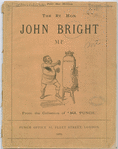 The Rt. Honorable John Bright, M.P., from the collection of Mr. Punch