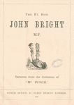 The Rt. Honorable John Bright, M.P.