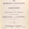 The mordant dyestuffs of the Farbenfabriken vorm. Friedr. Bayer & Co., Elberfeld, and their application to printing and dyeing