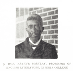 Hon. Arthur Barclay, Professor of English Literature, Liberia College.