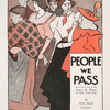 People We Pass Stories of Life among the Masses of New York City, By Julian Ralph, Illustrated Harper & Brothers Publishers