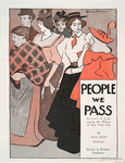 People We Pass Stories of Life among the Masses of New York City, By Julian Ralph, Illustrated Harper & Brothers Publishers