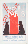 About Paris by Richard Harding Davis, Illustrated by Edward Penfield, Harper & Brothers Publishers