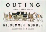 Outing, Edited by Caspar Whitney, Midsummer Number Illustrated in 4 Colors