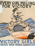 Every Girl Pulling for Victory, Victory Girls United War Work Campaign