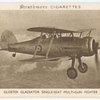 Gloster Gladiator Single-Seat Multi-Gun Fighter.